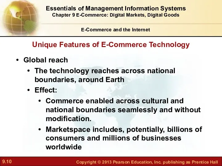 Unique Features of E-Commerce Technology E-Commerce and the Internet Global reach