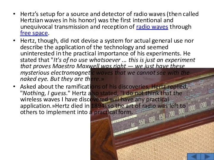 Hertz’s setup for a source and detector of radio waves (then