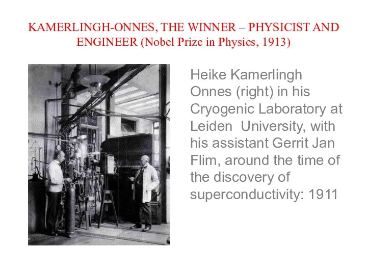 KAMERLINGH-ONNES, THE WINNER – PHYSICIST AND ENGINEER (Nobel Prize in Physics,