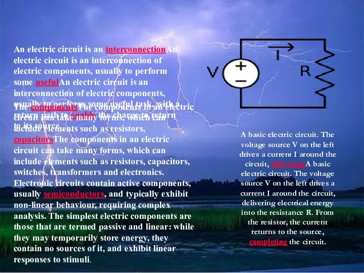 An electric circuit is an interconnectionAn electric circuit is an interconnection