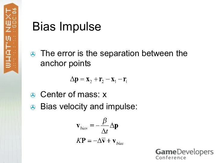 Bias Impulse The error is the separation between the anchor points