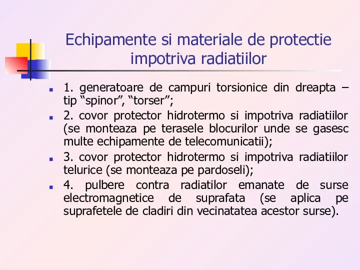 Echipamente si materiale de protectie impotriva radiatiilor 1. generatoare de campuri