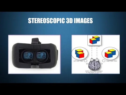 STEREOSCOPIC 3D IMAGES