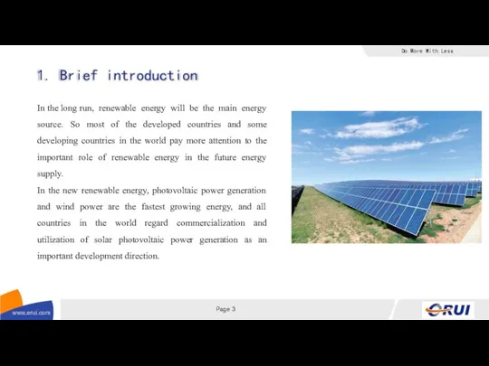 1. Brief introduction In the long run, renewable energy will be