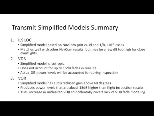 Transmit Simplified Models Summary ILS LOC Simplified model based on NavCom