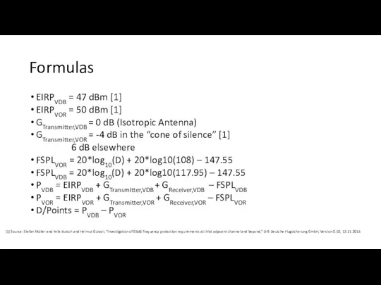 Formulas EIRPVDB = 47 dBm [1] EIRPVOR = 50 dBm [1]