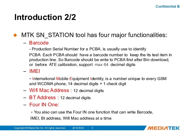 2013/5/20 Copyright © MediaTek Inc. All rights reserved. Introduction 2/2 MTK