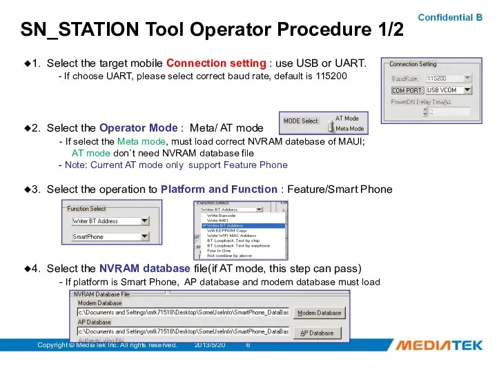 2013/5/20 Copyright © MediaTek Inc. All rights reserved. SN_STATION Tool Operator