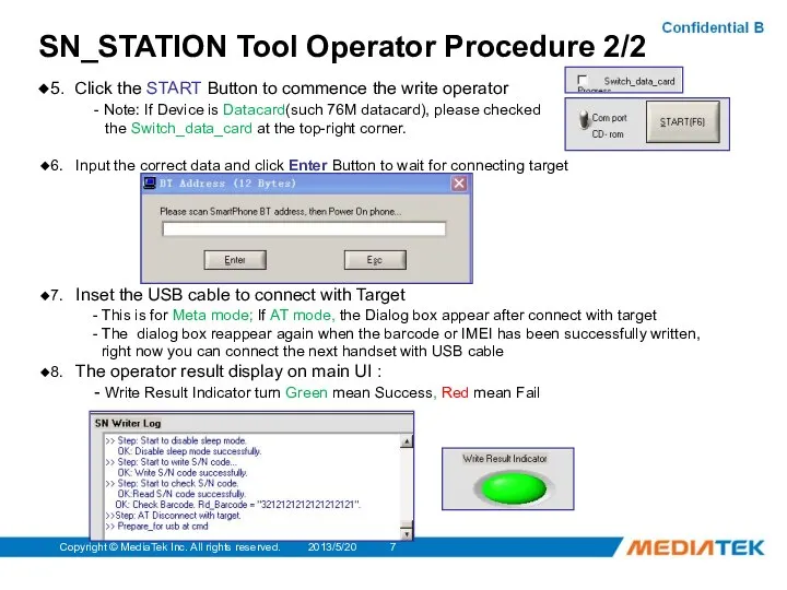 2013/5/20 Copyright © MediaTek Inc. All rights reserved. SN_STATION Tool Operator