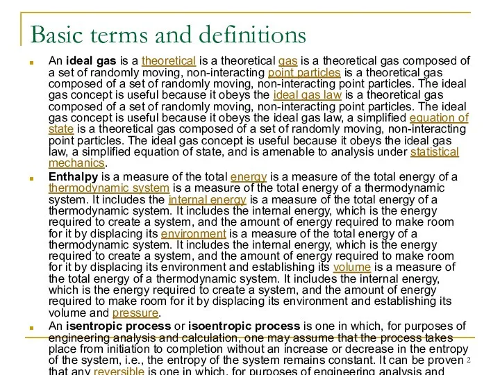 Basic terms and definitions An ideal gas is a theoretical is