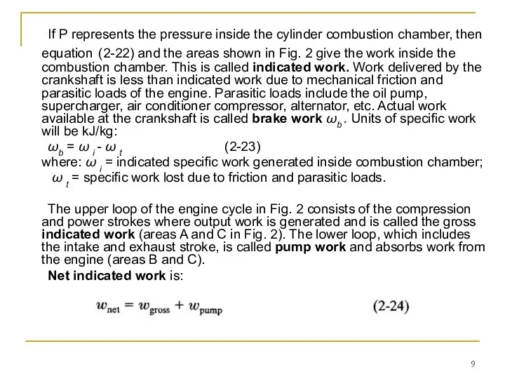 If P represents the pressure inside the cylinder combustion chamber, then