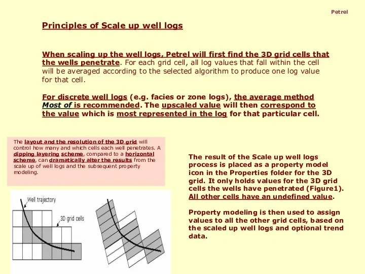 Petrel The layout and the resolution of the 3D grid will