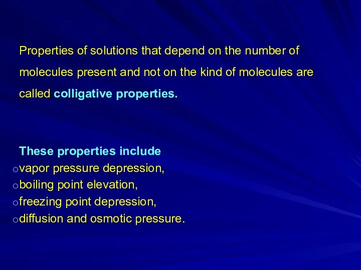 Properties of solutions that depend on the number of molecules present