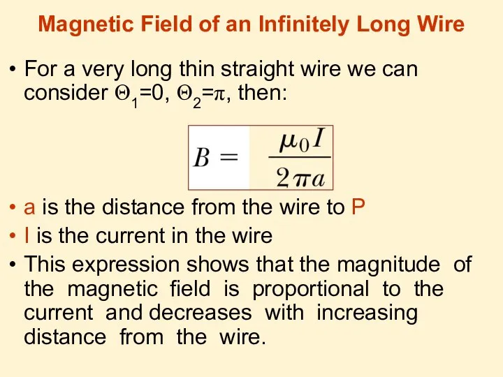 Magnetic Field of an Infinitely Long Wire For a very long