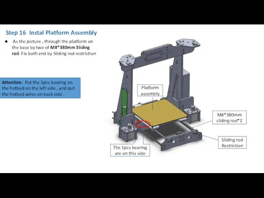 Step 16 Instal Platform Assembly Platform assembly M8*380mm sliding rod*2 Sliding