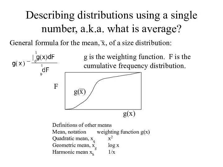 Describing distributions using a single number, a.k.a. what is average? General