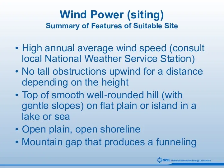 Wind Power (siting) Summary of Features of Suitable Site High annual