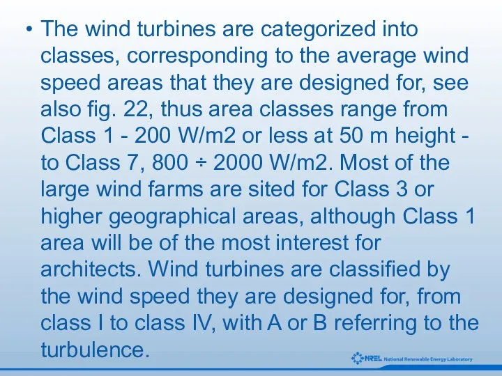 The wind turbines are categorized into classes, corresponding to the average