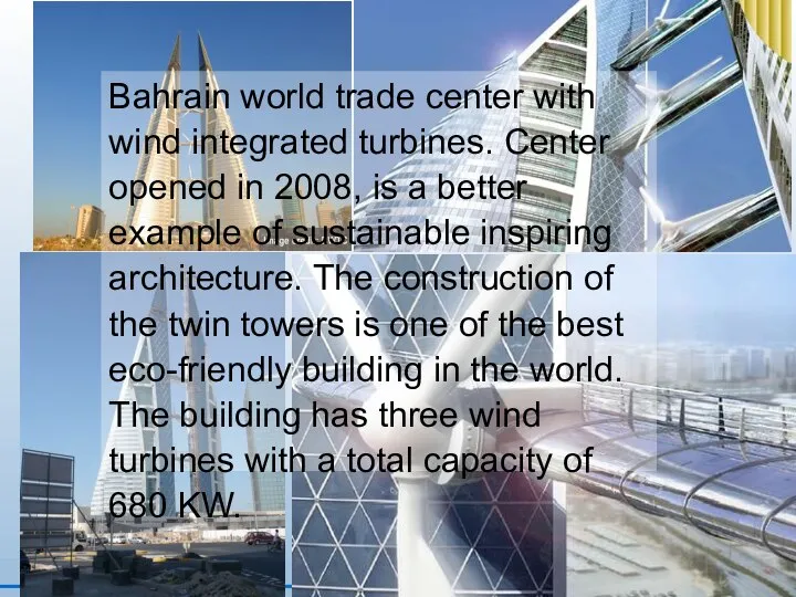 Bahrain world trade center with wind integrated turbines. Center opened in