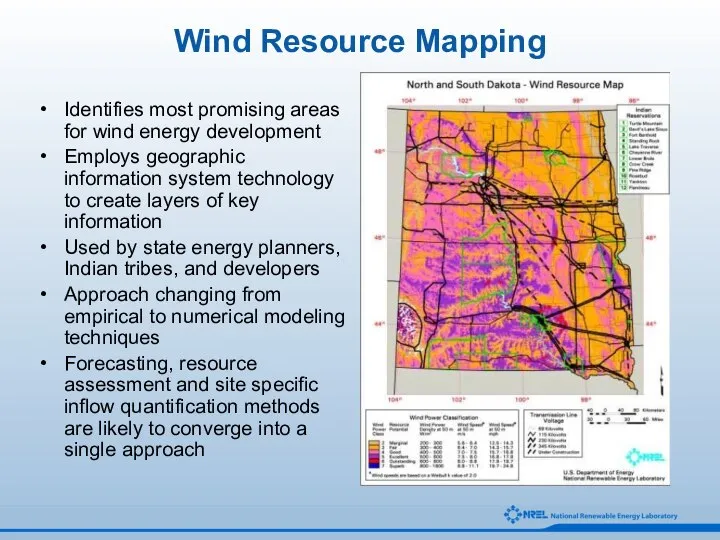 Wind Resource Mapping Identifies most promising areas for wind energy development