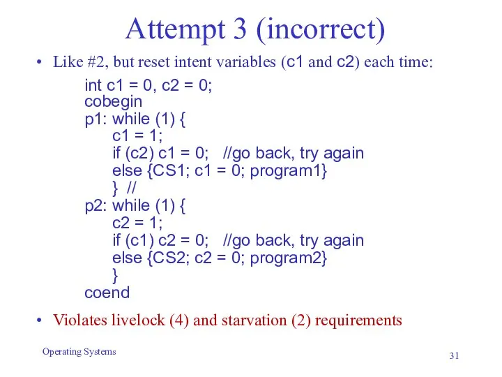 Attempt 3 (incorrect) Like #2, but reset intent variables (c1 and