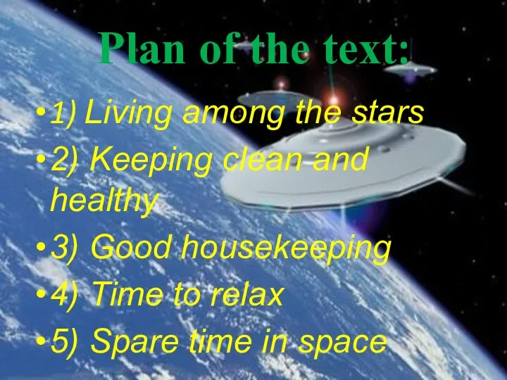 Plan of the text: 1) Living among the stars 2) Keeping