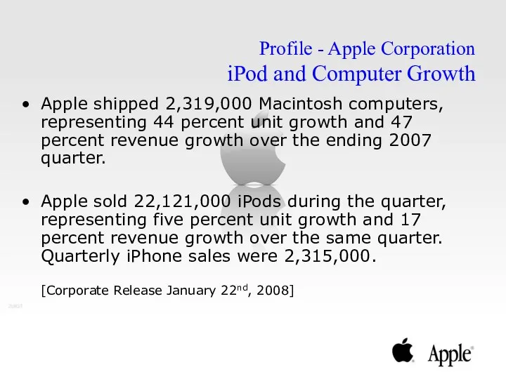 Apple shipped 2,319,000 Macintosh computers, representing 44 percent unit growth and
