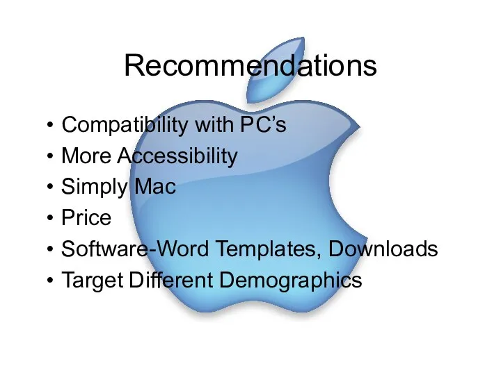 Recommendations Compatibility with PC’s More Accessibility Simply Mac Price Software-Word Templates, Downloads Target Different Demographics