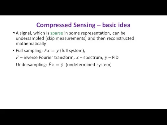 Compressed Sensing – basic idea