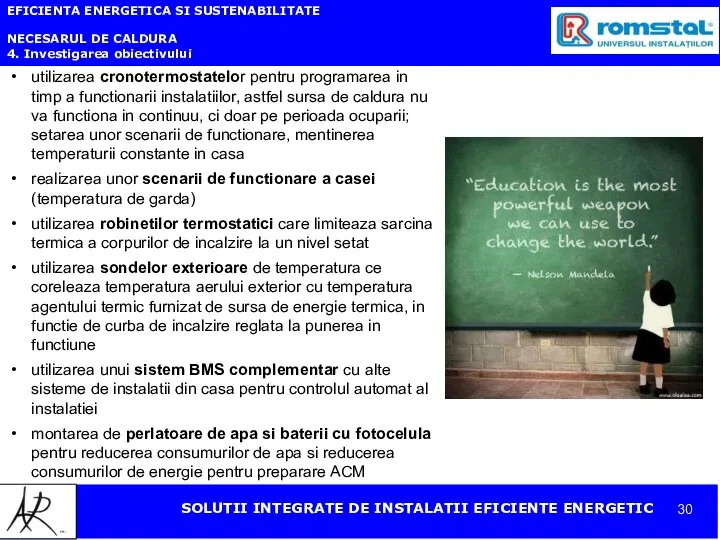 EFICIENTA ENERGETICA SI SUSTENABILITATE NECESARUL DE CALDURA 4. Investigarea obiectivului utilizarea