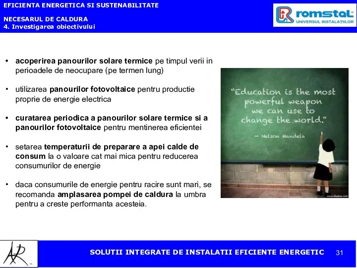 EFICIENTA ENERGETICA SI SUSTENABILITATE NECESARUL DE CALDURA 4. Investigarea obiectivului acoperirea