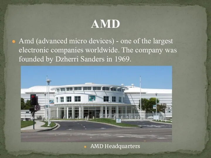 AMD Amd (advanced micro devices) - one of the largest electronic