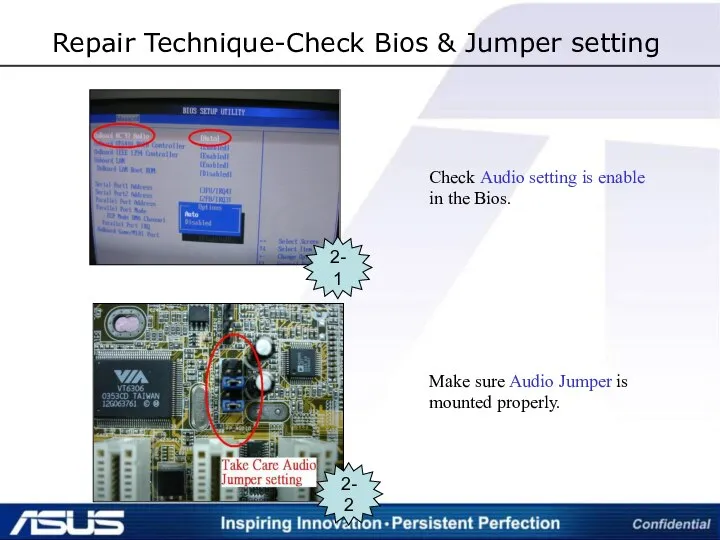 Repair Technique-Check Bios & Jumper setting 2-1 2-2 Check Audio setting