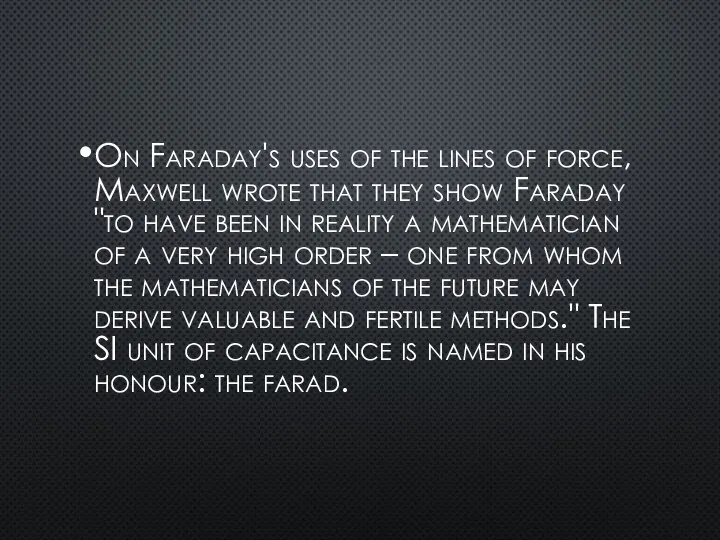 On Faraday's uses of the lines of force, Maxwell wrote that