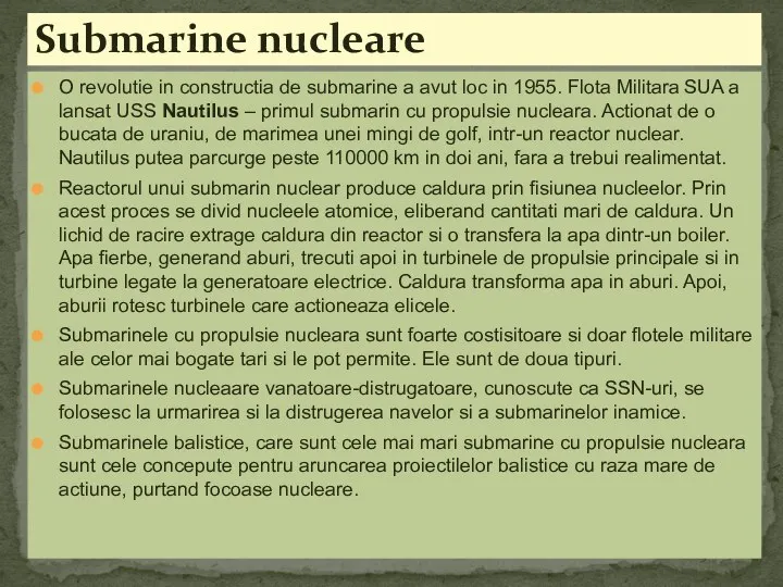 O revolutie in constructia de submarine a avut loc in 1955.