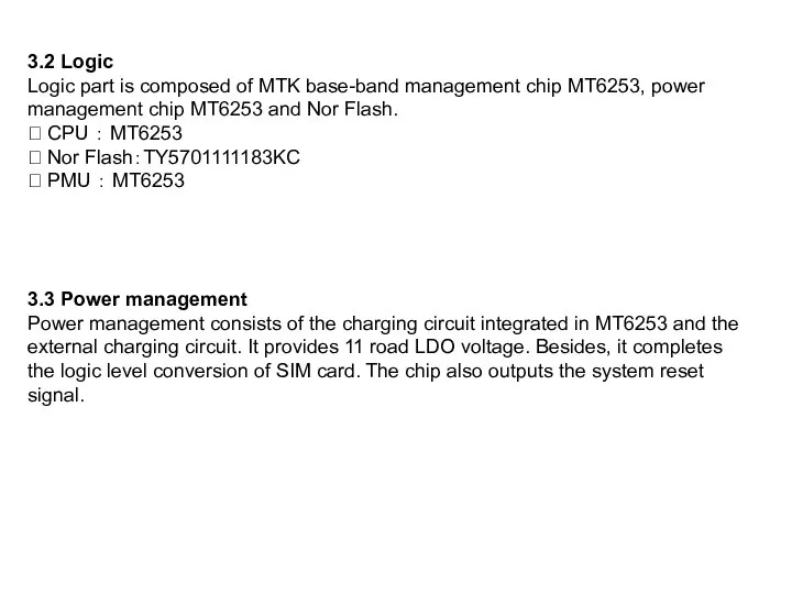 3.2 Logic Logic part is composed of MTK base-band management chip