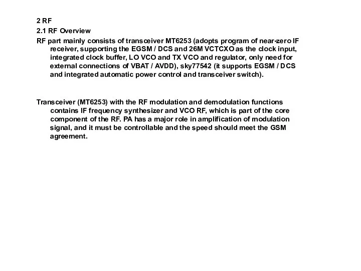 2 RF 2.1 RF Overview RF part mainly consists of transceiver