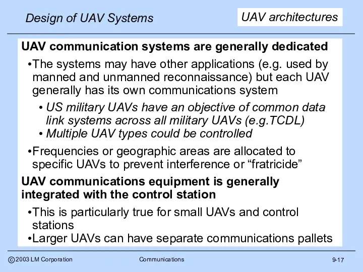 9-17 UAV architectures UAV communication systems are generally dedicated The systems