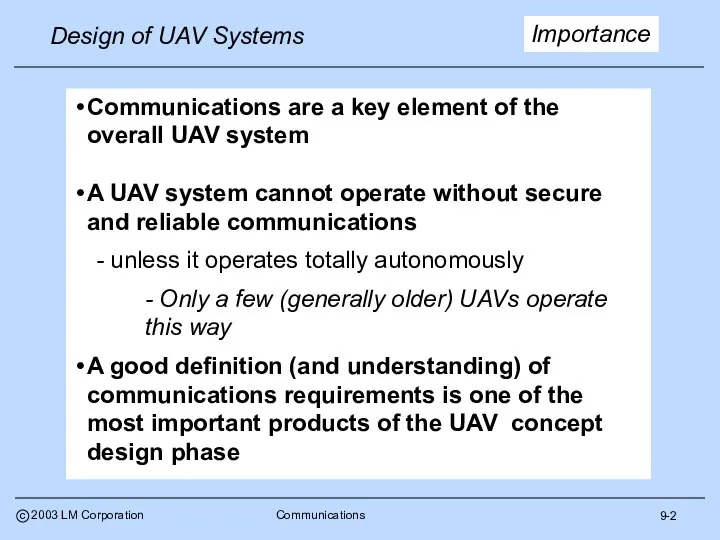 9-2 Importance Communications are a key element of the overall UAV