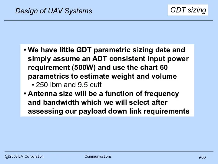 9-66 We have little GDT parametric sizing date and simply assume