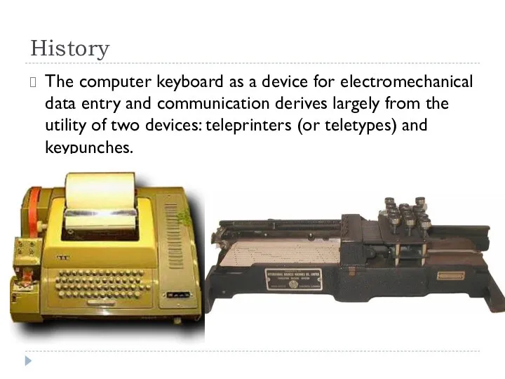 History The computer keyboard as a device for electromechanical data entry