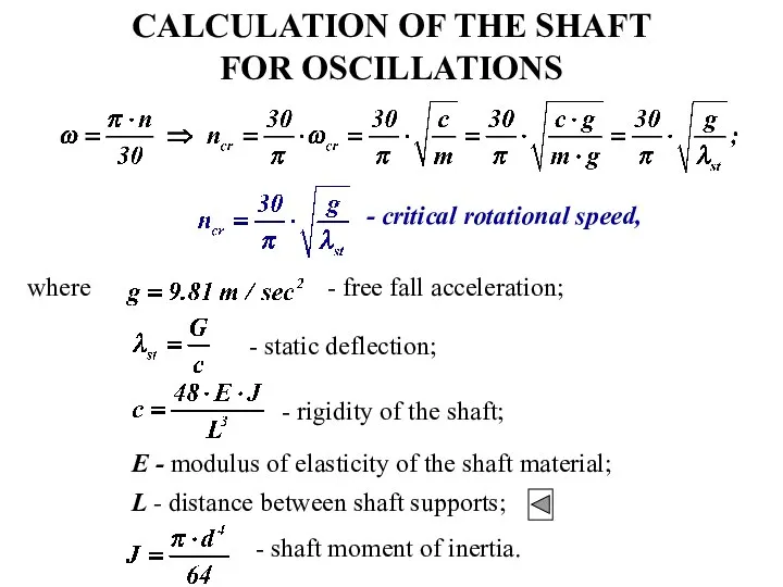 CALCULATION OF THE SHAFT FOR OSCILLATIONS - critical rotational speed, where