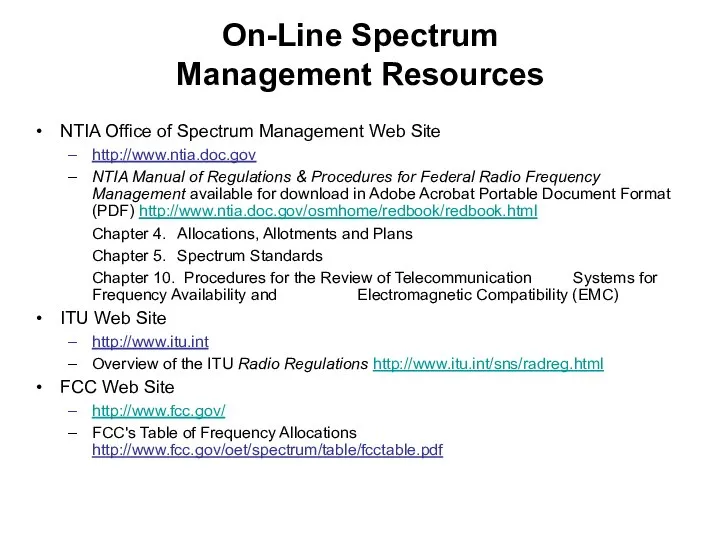 On-Line Spectrum Management Resources NTIA Office of Spectrum Management Web Site