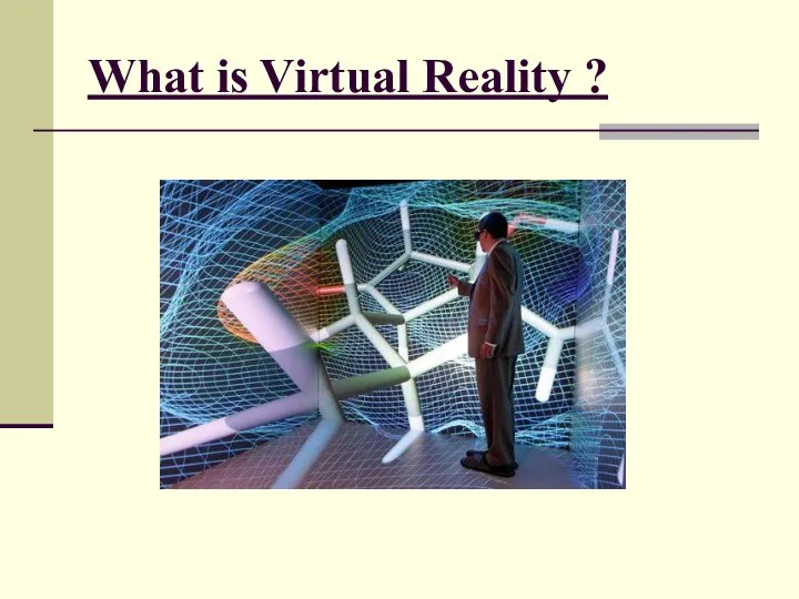 What is Virtual Reality ?