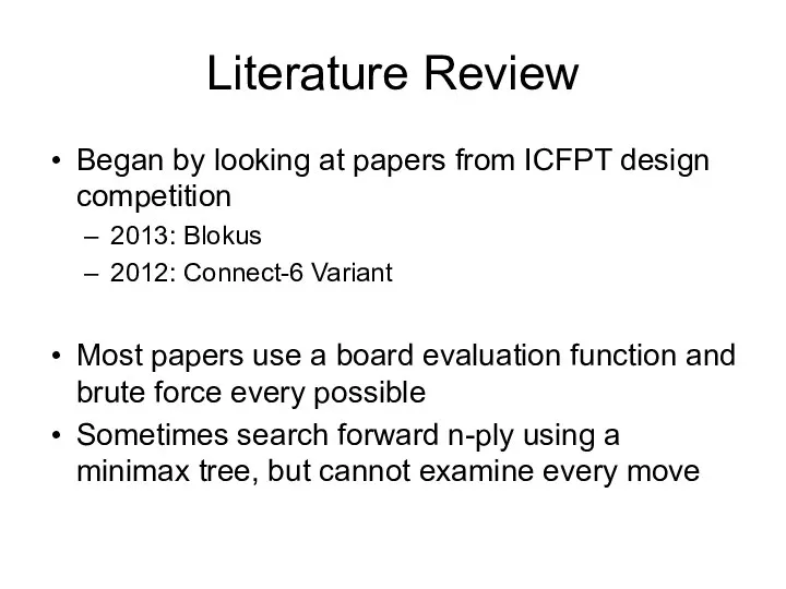 Literature Review Began by looking at papers from ICFPT design competition