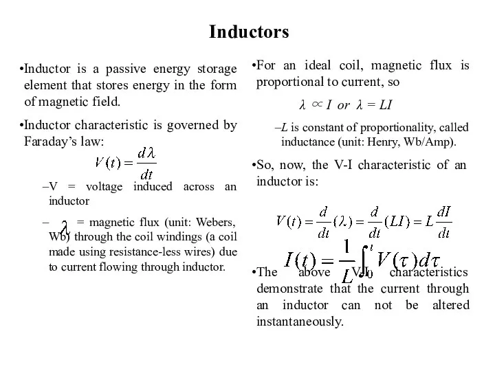 Inductors For an ideal coil, magnetic flux is proportional to current,