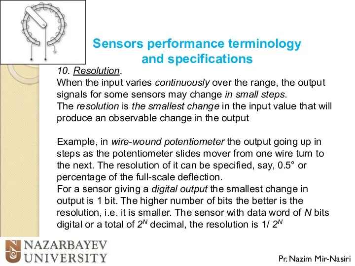 Sensors performance terminology and specifications Pr. Nazim Mir-Nasiri 10. Resolution. When