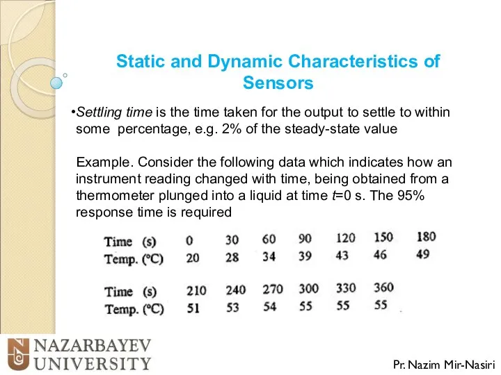 Static and Dynamic Characteristics of Sensors Pr. Nazim Mir-Nasiri Settling time