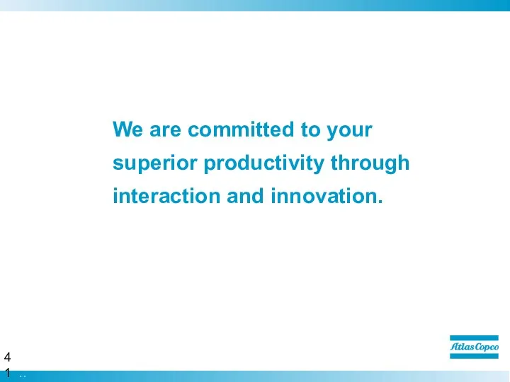 We are committed to your superior productivity through interaction and innovation.