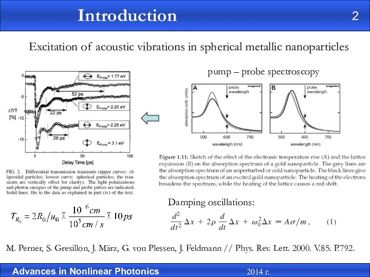 Damping oscillations: M. Perner, S. Gresillon, J. März, G. von Plessen,